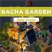 Gacha Garden